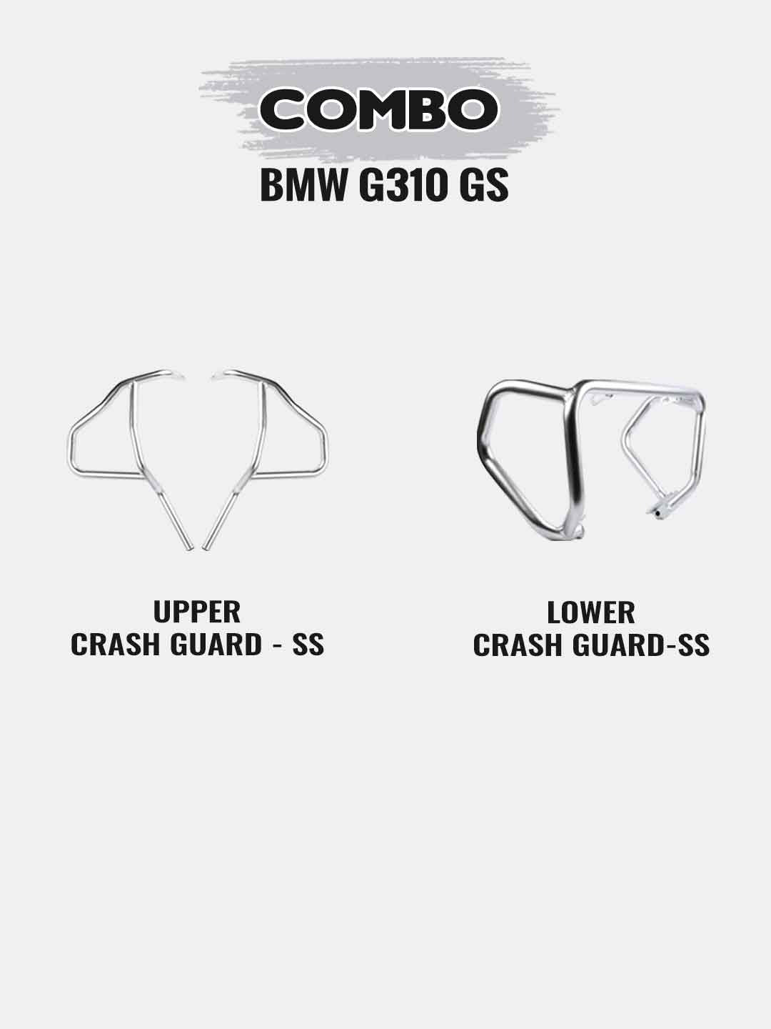 BMW G310 GS COMBO-UPPER CRASH GUARD SS + LOWER CRASH GUARD SS